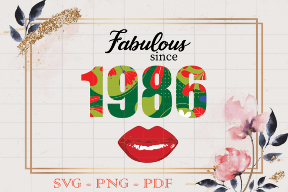 Download Fabulous Since 1986 Flower Birthday SVG - Flower Collection